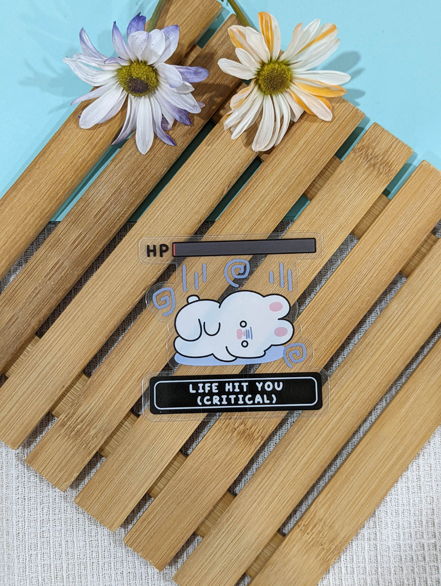 WHEN LIFE HITS CLEAR STICKER